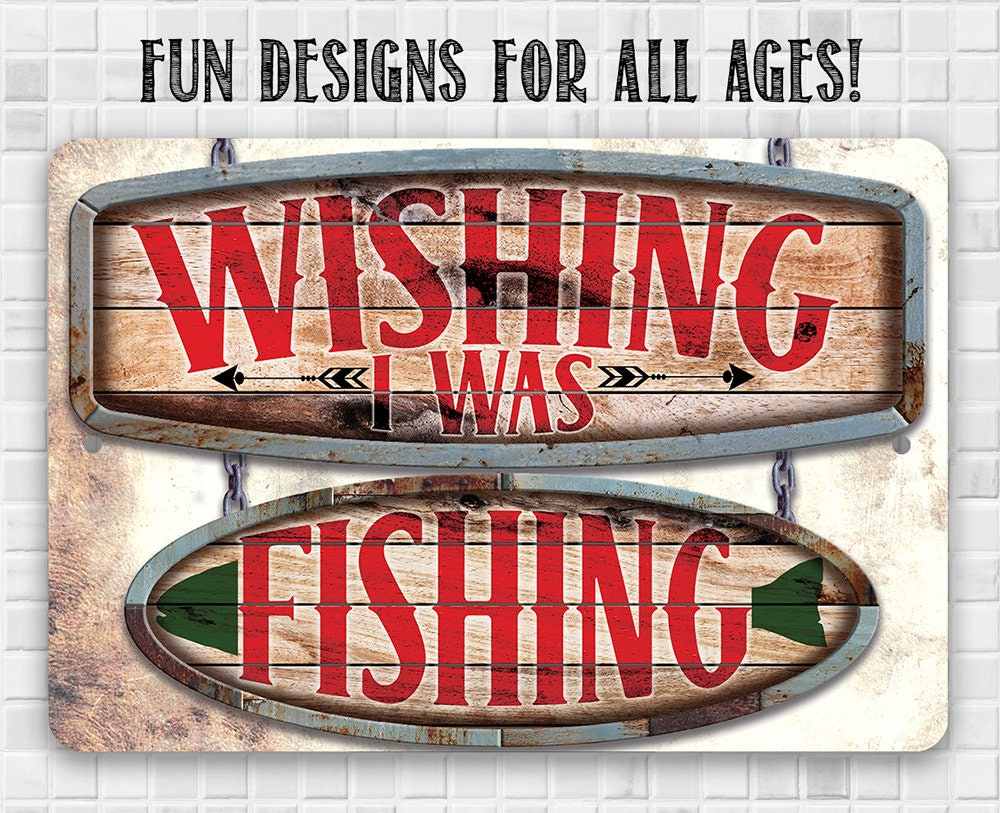 Wishing I Was Fishing - Wooden Plank - 8" x 12" or 12" x 18" Aluminum Tin Awesome Metal Poster Lone Star Art
