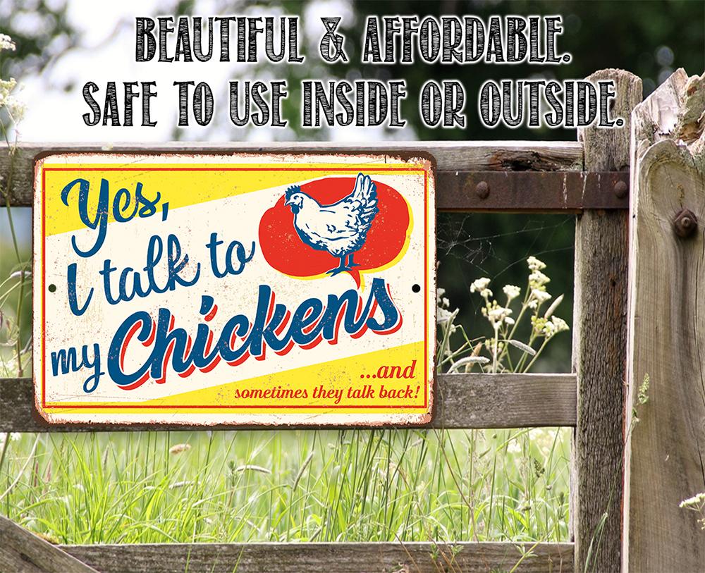 Yes I Talk To My Chickens - Metal Sign | Lone Star Art.