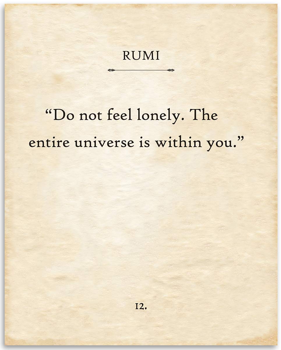 Rumi - Do Not Feel Lonely The Entire Universe is Within You - Find Happiness, Great Motivational and Inspirational Quote for Home Office and Library Decor, 11x14 Unframed Typography Book Page Print