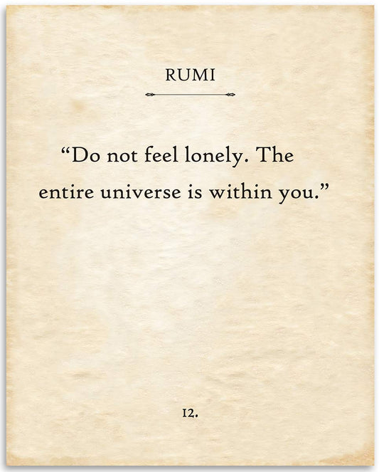 Rumi - Do Not Feel Lonely The Entire Universe is Within You - Find Happiness, Great Motivational and Inspirational Quote for Home Office and Library Decor, 11x14 Unframed Typography Book Page Print