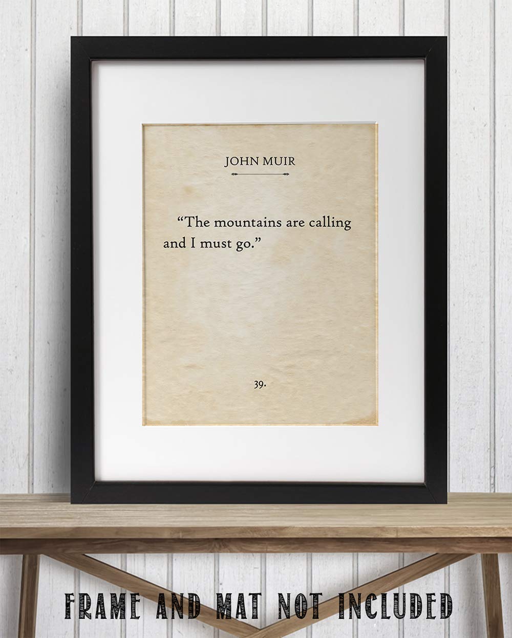 John Muir - The Mountains Are Calling - Inspirational Wall Art Print for Adventurers, Home and Office Decor, Great Outdoor Enthusiast and Hiker's Gift, 11x14 Unframed Typography Book Page Print