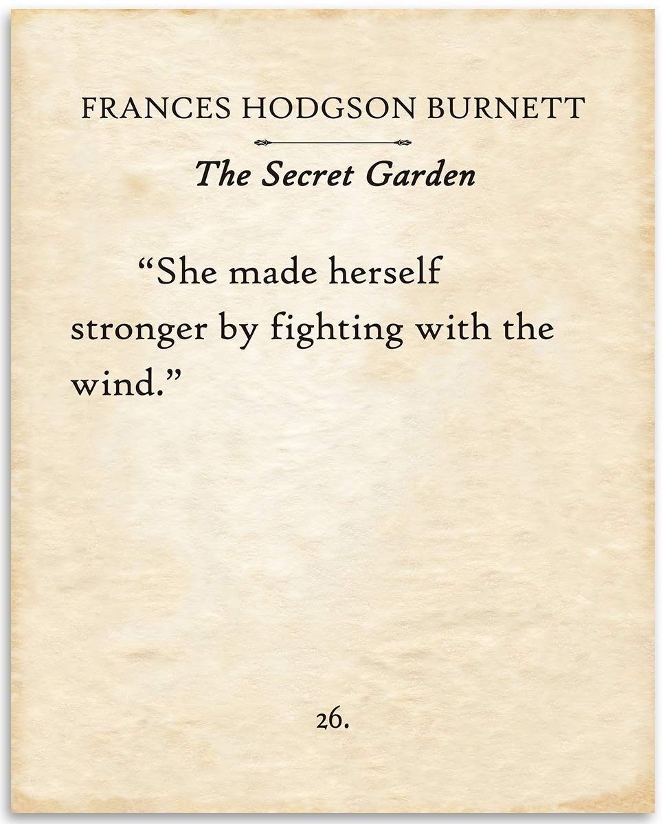 Frances Hodgson Burnett - The Secret Garden - She Made Herself Stronger - 11x14 Unframed Typography Book Page Print - Great Inspirational Gift and Decor for Nursery and Children's Room Under $15
