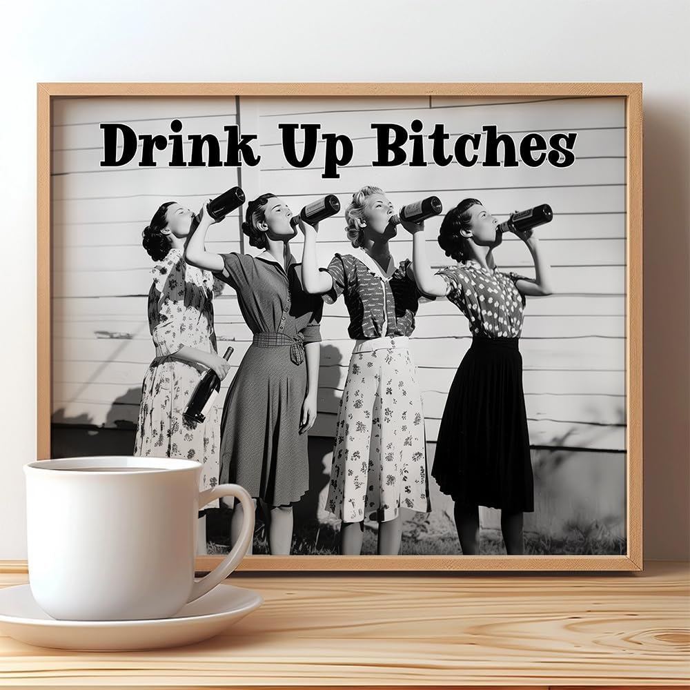Drink Up Bitches-11x14 Framed Poster - Retro Black & White Photo, Prohibition Era Women Drinking - For Bars, Cafes, Dorms, Apartments -Feminist Speakeasy Decor for Pubs, Kitchens, & Stylish Room Decor