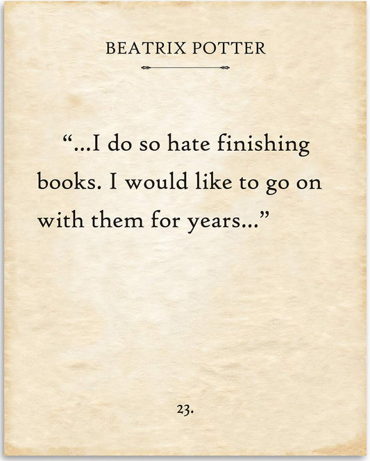 Beatrix Potter - I Do So Hate Finishing Books - 11x14 Unframed Typography Book Page Print - Great Gift and Decor for Classroom, Library, Student and Home Under $15