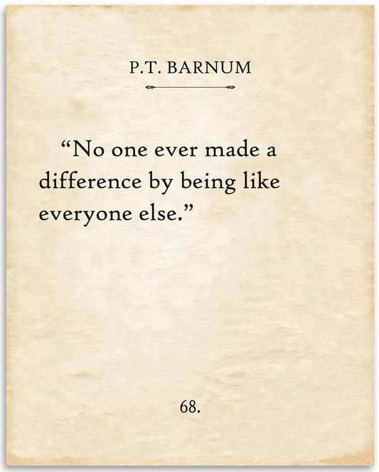 P.T. Barnum - No One Ever Made A Difference - Motivational Decor for Home Office and Classroom, Classic Inspirational Wall Art Gift, 11x14 Unframed Typography Book Page Antique Poster