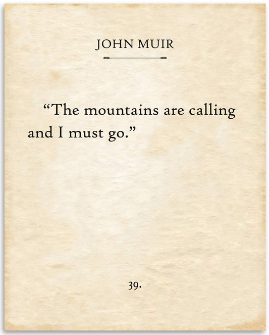 John Muir - The Mountains Are Calling - Inspirational Wall Art Print for Adventurers, Home and Office Decor, Great Outdoor Enthusiast and Hiker's Gift, 11x14 Unframed Typography Book Page Print