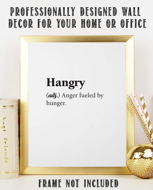 Hangry - Anger Fueled by Hunger - Dictionary Definition Quote - Funny Kitchen and Dining Room Decor, Minimalist Housewarming Home Print and Gift, 11x14 Unframed Art Print Poster, Black and White