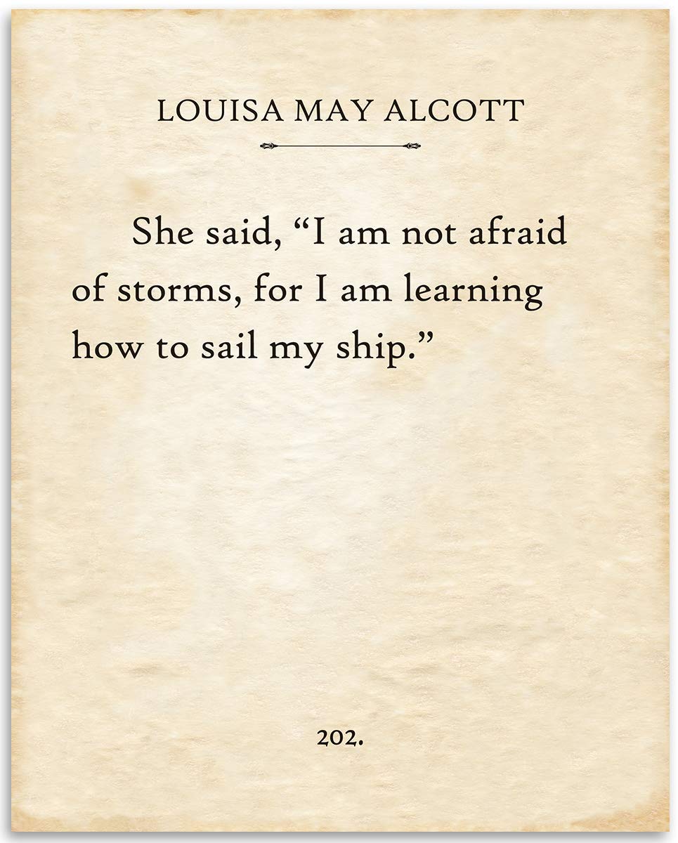 Louisa May Alcott -Little Women - I Am Not Afraid of Storms- 11x14 Unframed Typography Book Page Print - Great Inspirational Gift and Decor for Book Lovers Under $15