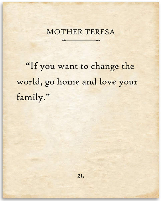 Mother Teresa - If You Want To Change The World - Motivational Print for Living Room Decor, Classic Family Sign and Great Housewarming Gift, 11x14 Unframed Typography Book Page Print Poster