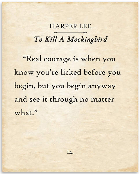 Harper Lee - Real Courage is When - Encouraging Book Quote Poster, Literary Art Print, Classic Gift for Book Lovers, 11x14 Unframed Typography Vintage Book Page Print Poster