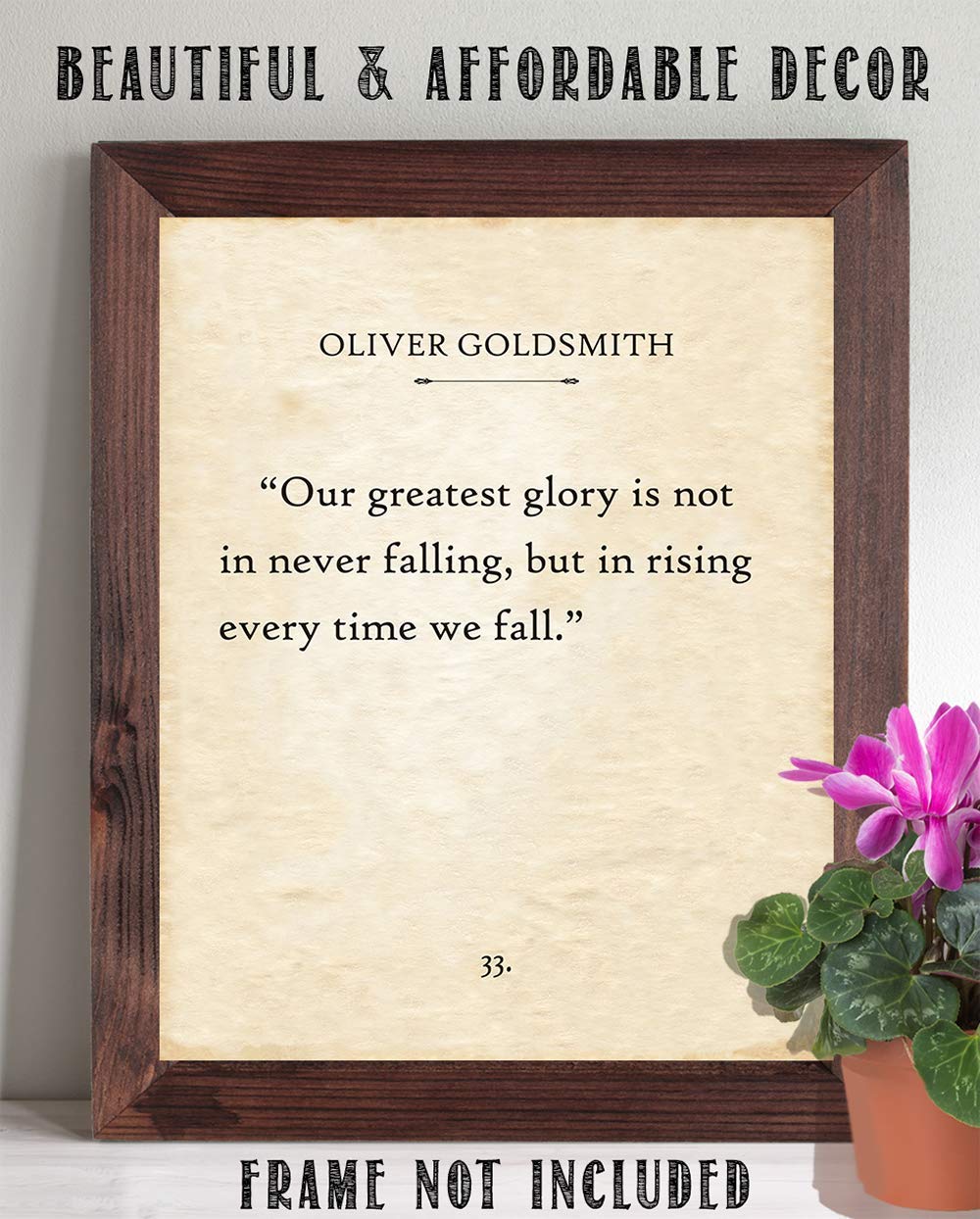 Oliver Goldsmith - Our Greatest Glory is Not in Never Falling - Great Inspirational and Uplifting Quote, Classic Office Book Decor, Motivational Gift for Book Lovers, 11x14 Unframed Typography Poster