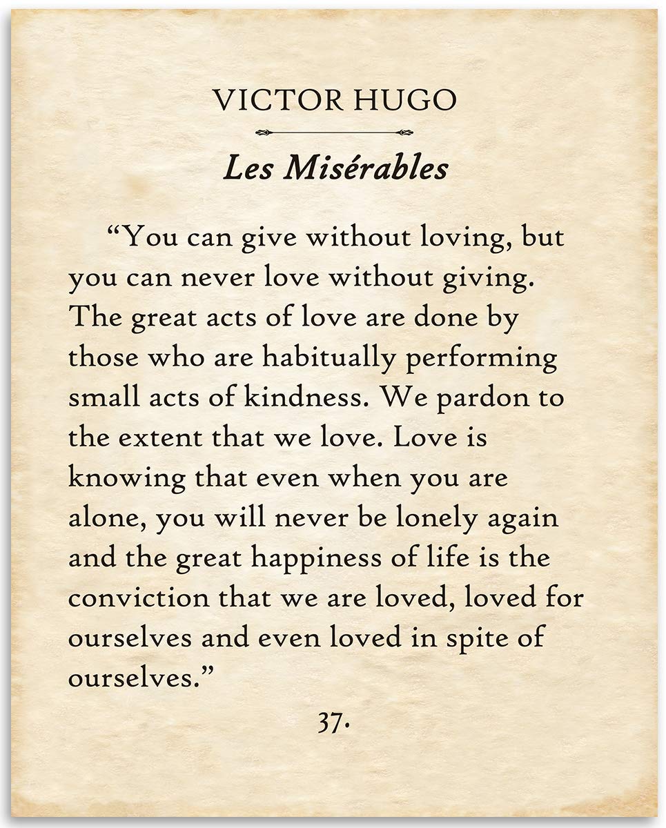 Victor Hugo - You Can Give Without Loving - Classic Love Quote Wall Art, Acts of Love Book Page Print, Great Gift for Literature and Book Lovers, 11x14 Unframed Typography Book Page Print