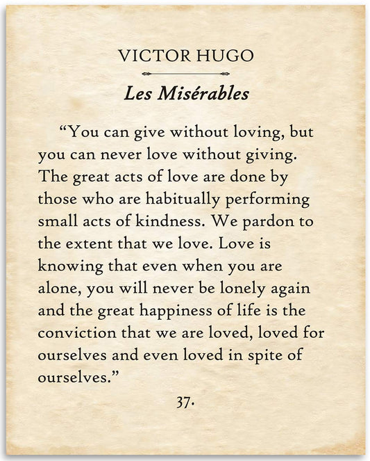 Victor Hugo - You Can Give Without Loving - Classic Love Quote Wall Art, Acts of Love Book Page Print, Great Gift for Literature and Book Lovers, 11x14 Unframed Typography Book Page Print