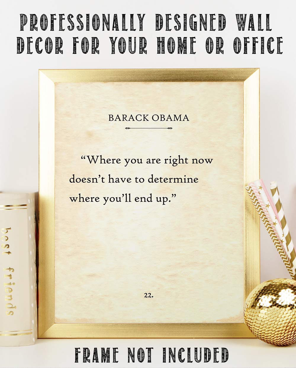 President Barack Obama - Where You Are Right Now Quote - Inspirational and Motivational Book Page Print, Home and Office Decor and Classic Gift for Book Lovers, 11x14 Unframed Typography Art Print