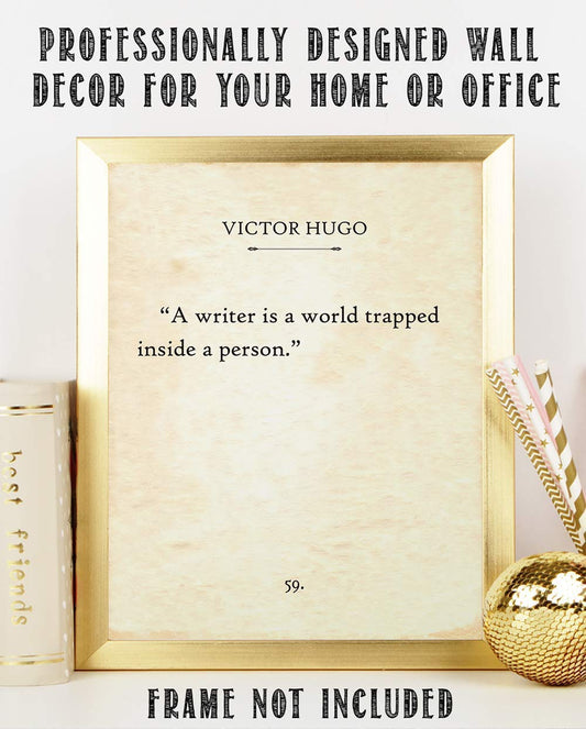 Victor Hugo - a Writer is a World Trapped Inside a Person - Classic Literary Art Poster, Book Quote Decor, Inspirational Gift for Authors and Book Lovers, 11x14 Unframed Typography Book Page Poster