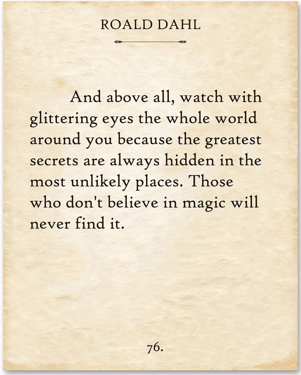 Roald Dahl - And Above All - Inspirational Book Quotes Poster, Literary Wall Decor, Great Gift for Literature and Book Lovers, 11x14 Unframed Typography Book Page Print Poster