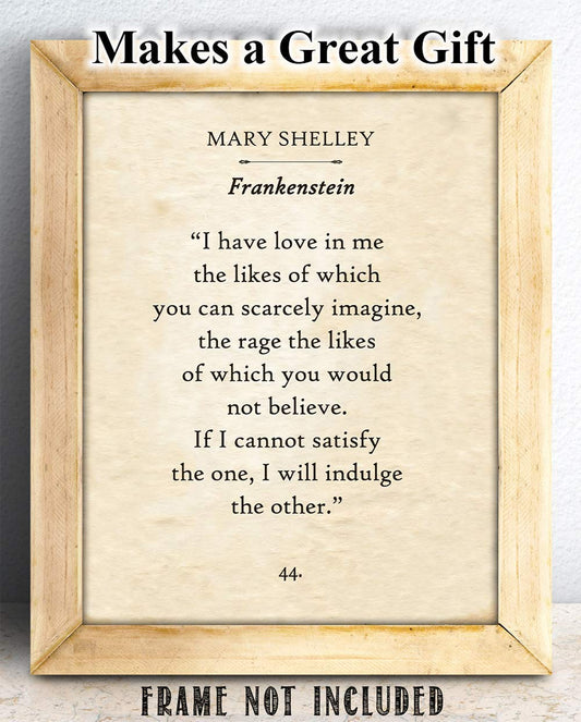 Mary Shelley - I Have Love In Me - Frankenstein - Frankenstein Wall Art Perfect Gift and Decor for Fans of Classic Horror and Literature, Gift for Book Lovers, 11x14 Unframed