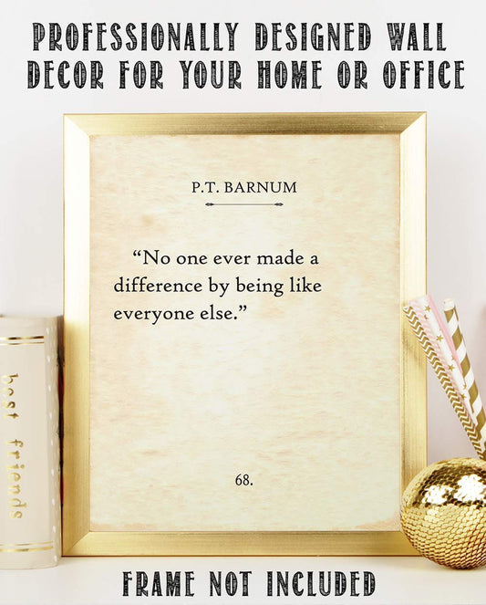 P.T. Barnum - No One Ever Made A Difference - Motivational Decor for Home Office and Classroom, Classic Inspirational Wall Art Gift, 11x14 Unframed Typography Book Page Antique Poster