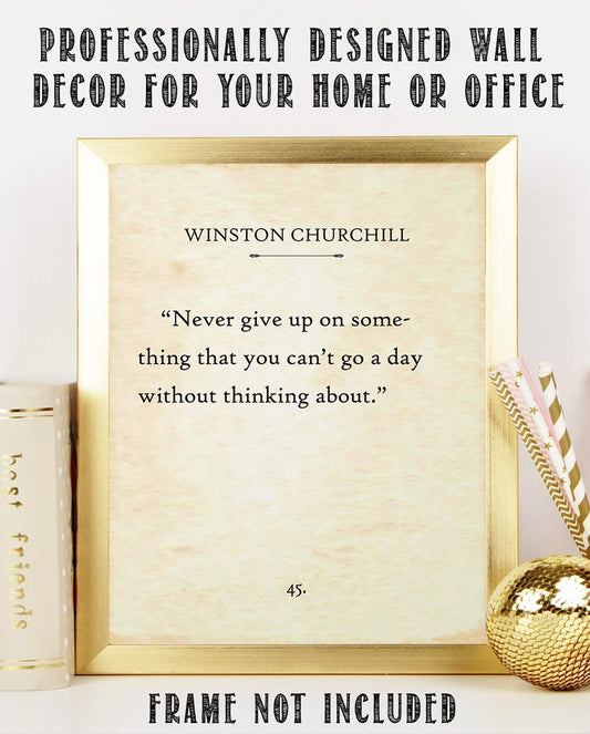 Winston Churchill - Never Give Up - Great Inspirational and Motivational Quote Print, Classic Literature Poster Gift for Book Lovers, 11x14 Unframed Typography Book Page Art Poster