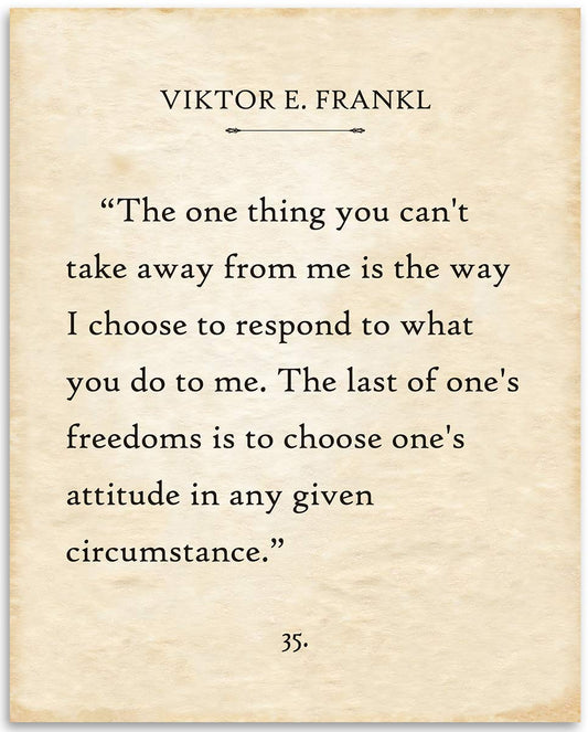 Viktor E. Frankl - The One Thing You Can't Take Away From Me - 11x14 Unframed Typography Book Page Print - Great Inspirational and Motivational Decor and Gift Under $15