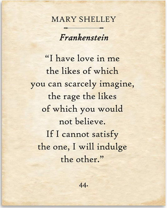 Mary Shelley - I Have Love In Me - Frankenstein - Frankenstein Wall Art Perfect Gift and Decor for Fans of Classic Horror and Literature, Gift for Book Lovers, 11x14 Unframed