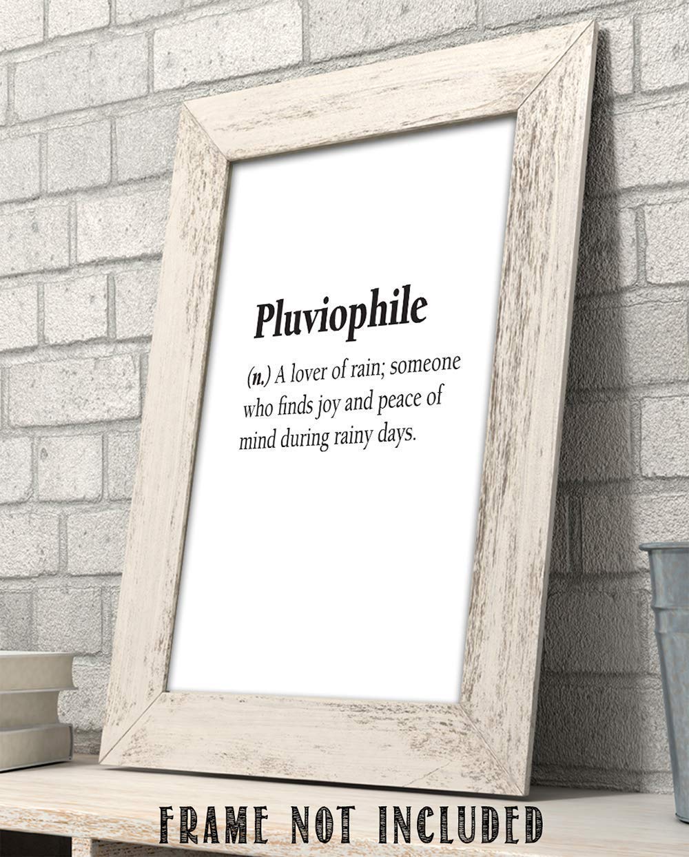 Pluviophile Definition Print - A Lover of Rain - Great Room and Teens Bedroom Display, Inspirational Poster, Rainy Season Accessories and Gift, 11x14 Unframed Typography Art Print Minimalist Poster