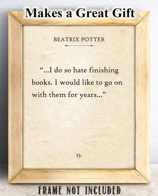 Beatrix Potter - I Do So Hate Finishing Books - 11x14 Unframed Typography Book Page Print - Great Gift and Decor for Classroom, Library, Student and Home Under $15