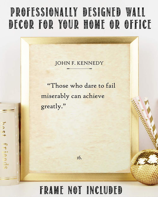 John F Kennedy - Those Who Dare to Fail Miserably - Inspirational Home and Office Book Decor, Vintage Book Page Print, Motivational JFK Quote Gift, 11x14 Unframed Typography Art Print Poster