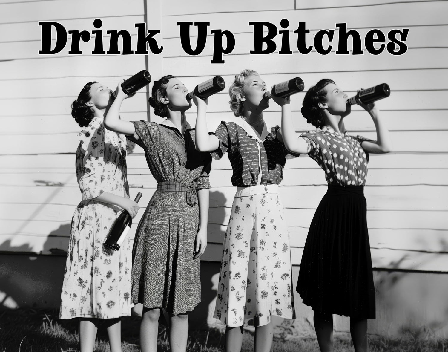Drink Up Bitches-11x14 Framed Poster - Retro Black & White Photo, Prohibition Era Women Drinking - For Bars, Cafes, Dorms, Apartments -Feminist Speakeasy Decor for Pubs, Kitchens, & Stylish Room Decor