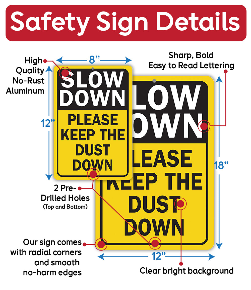 Slow Down Dust Down Metal Sign