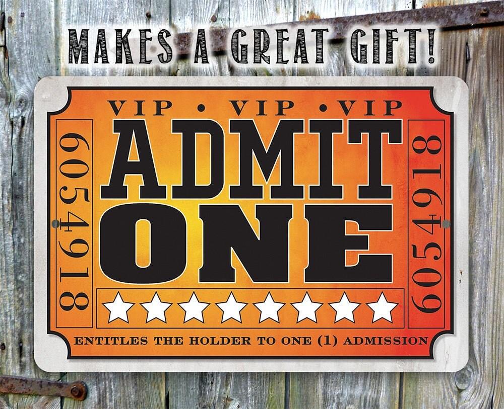 Admit One Ticket -Metal Sign | Lone Star Art.