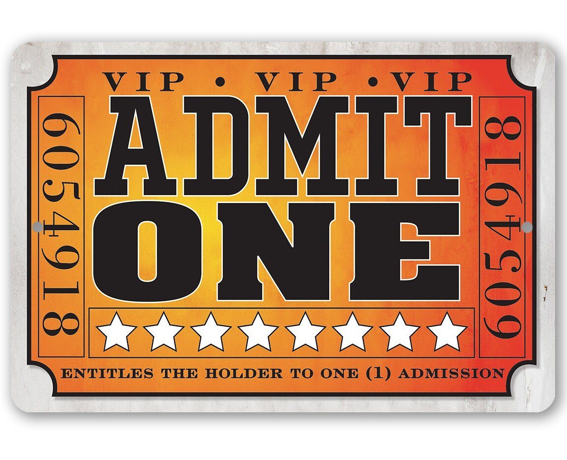 Admit One Ticket -Metal Sign | Lone Star Art.