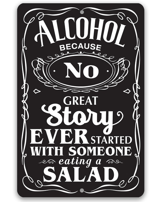 Alcohol Because - Metal Sign | Lone Star Art.