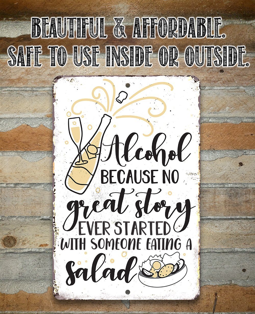 Alcohol No Great Story - Metal Sign | Lone Star Art.