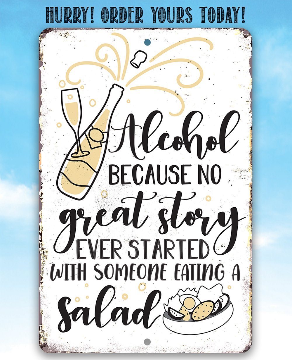 Alcohol No Great Story - Metal Sign | Lone Star Art.