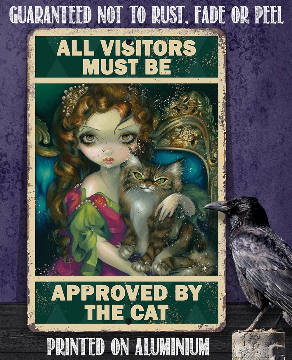 All Visitors Must Be Approved By The Cat - Metal Sign Metal Sign Lone Star Art 