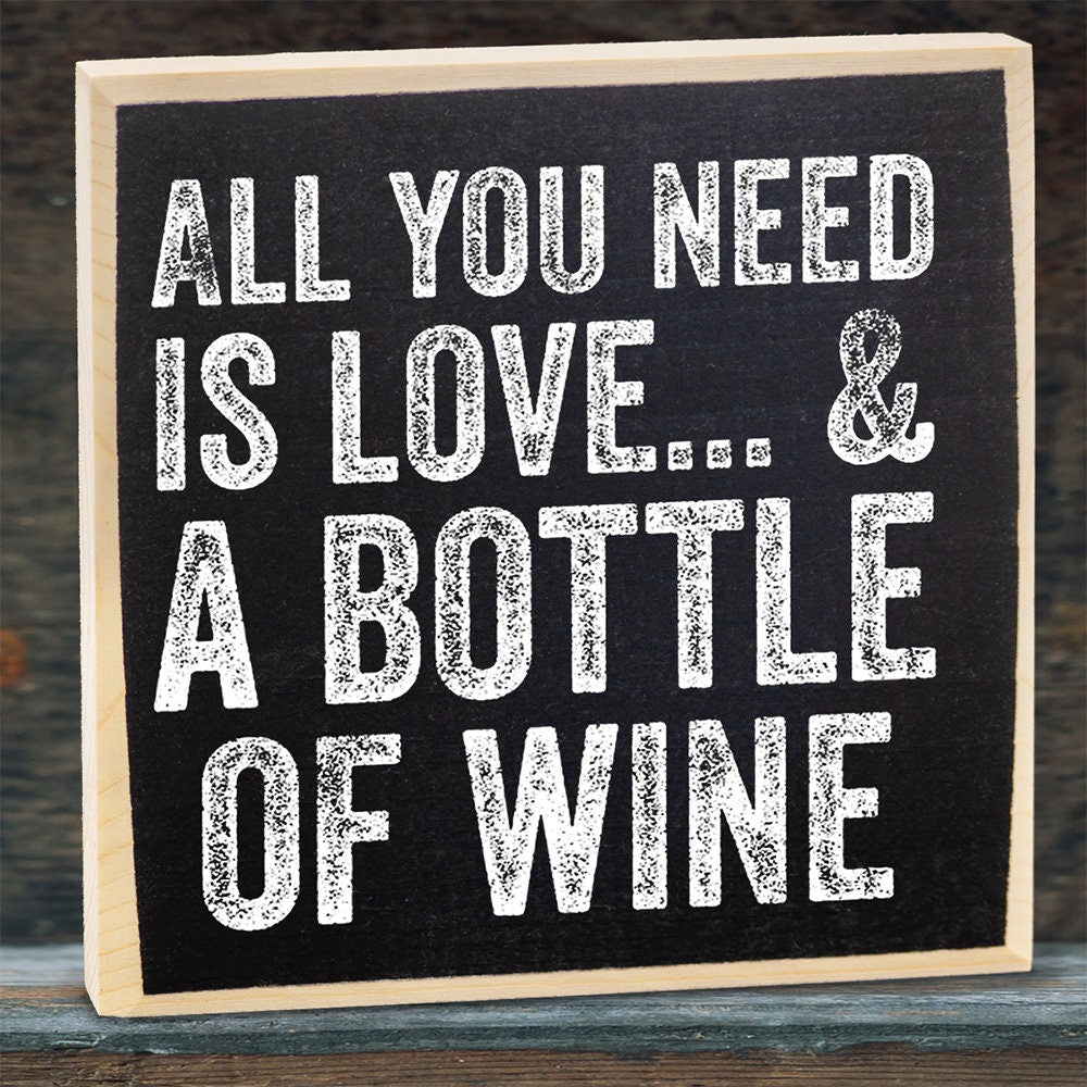 All You Need is Love and a Bottle of Wine - Wooden Sign Wooden Sign Lone Star Art 