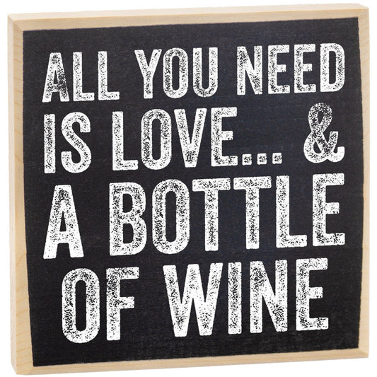 All You Need is Love and a Bottle of Wine - Wooden Sign Wooden Sign Lone Star Art
