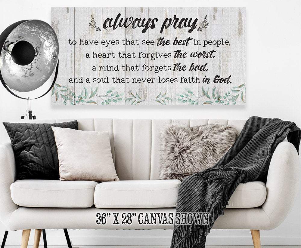 Always Pray To Have Eyes That See - Canvas | Lone Star Art.