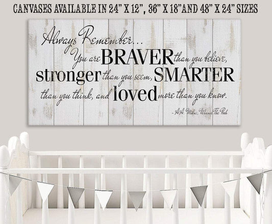 Always Remember You Are Braver - Canvas | Lone Star Art.