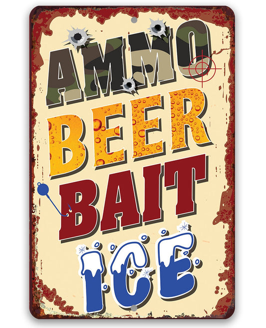 Ammo, Beer, Bait, and Ice - Metal Sign Metal Sign Lone Star Art