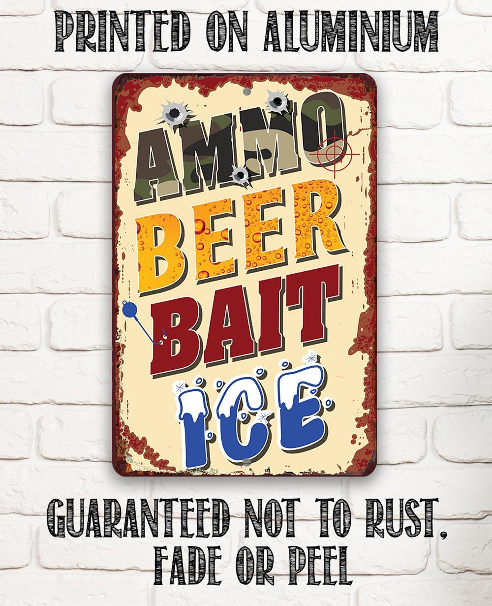 Ammo, Beer, Bait, and Ice - Metal Sign Metal Sign Lone Star Art 