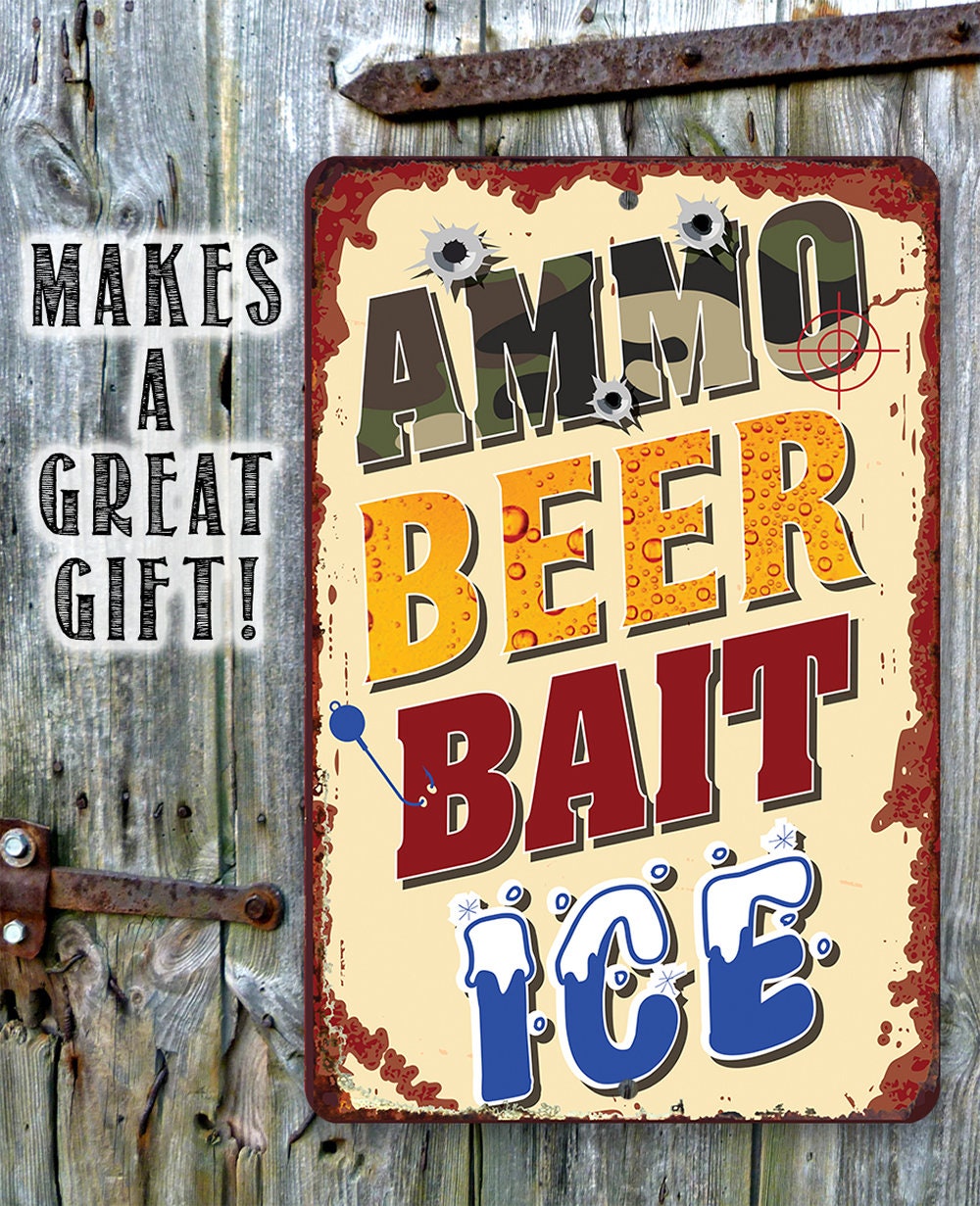 Ammo, Beer, Bait, and Ice - Metal Sign Metal Sign Lone Star Art 