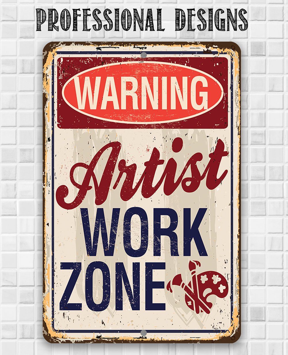 Artist Work Zone - Metal Sign | Lone Star Art.
