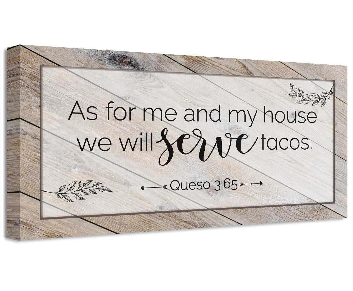 As For Me And My House We Will Serve Tacos - Canvas | Lone Star Art.
