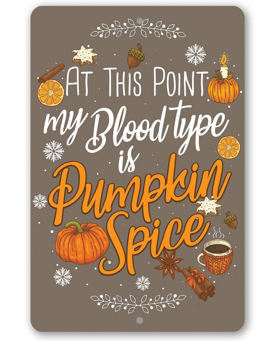 At This Point Pumpkin Spice - Metal Sign | Lone Star Art.