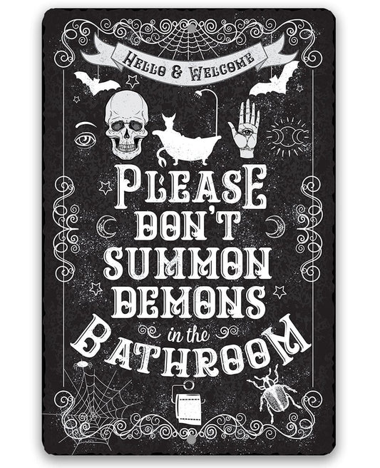Bathroom Signs - Please Don't Summon Demons - Durable Metal Sign - 8" x 12" or 12" x 18" Aluminum Tin Awesome Metal Poster Lone Star Art