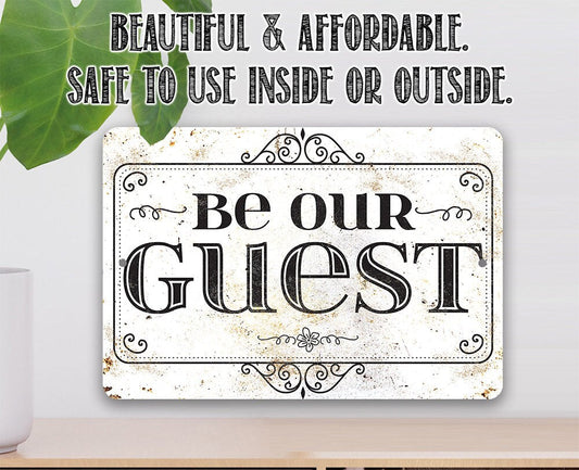 Be Our Guest - Metal Sign Metal Sign Lone Star Art