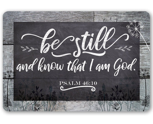 Be Still And Know - Metal Sign | Lone Star Art.