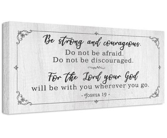 Be Strong And Courageous - Canvas | Lone Star Art.